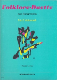 Folklore-Duette aus Südamerika Für 2 Violoncelli