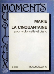 La Cinquantaine pour Violoncelle et Piano
