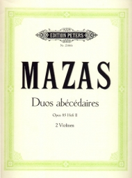 Mazas - Duos abécédaires, Op. 85 Vol. 2 (PET) Mazas - Duos abécédaires, Op. 85 Vol. 2 (PET)
