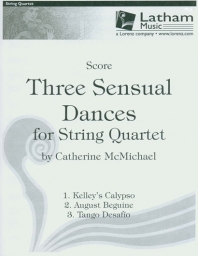 Three Sensual Dances for String Quartet - Score