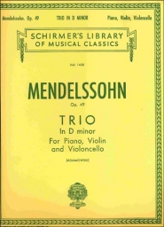 Mendelssohn - Piano Trio in D minor, Op. 49 (SCHIR)