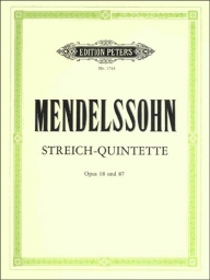 Mendelssohn - String Quintets, Op. 18 & 87