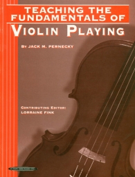 Teaching the Fundamentals of Violin Playing Teaching the Fundamentals of Violin Playing