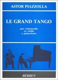 Le Grand Tango per violoncello (o viola) e pianoforte