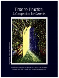 Time to Practice: A Companion for Parents