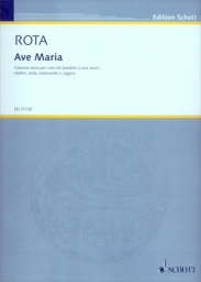 Rota - Ave Maria for Chorus, Strings and Organ (SCHOTT) Rota - Ave Maria for Chorus, Strings and Organ (SCHOTT)
