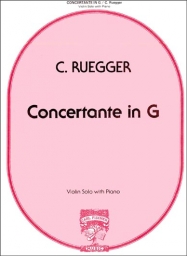 Ruegger - Concertante in G major for Violin and Piano (FISCH)