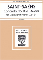 Saint-Saëns - Violin Concerto No. 3 in B minor, Op. 61 (FISCH) Saint-Saëns - Violin Concerto No. 3 in B minor, Op. 61 (FISCH)
