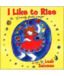 I Like to Rise (CD) Family Folk Songs