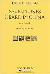Sheng - Seven Tunes Heard in China for Solo Cello (SCHIR) Sheng - Seven Tunes Heard in China for Solo Cello (SCHIR)
