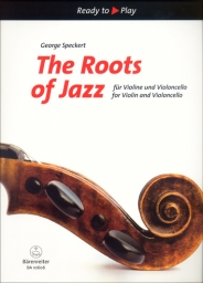 The Roots of Jazz for Violin and Cello The Roots of Jazz for Violin and Cello