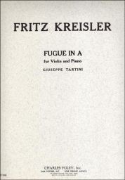 Tartini-Kreisler - Fugue in A for Violin and Piano (FISCH)