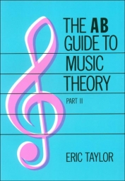 The AB Guide to Music Theory, Part II