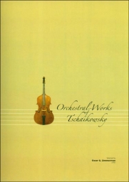 Orchestral Works of Tschaikowsky