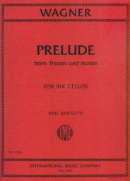 Wagner - Prelude From Tristan und Isolde for Six Cellos (INT)