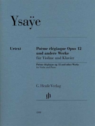 Ysaÿe - Poème élégiaque op. 12 and other Works