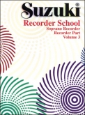 Suzuki Recorder School - Soprano Recorder - Volume 3 - Book