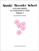 Suzuki Recorder School - Alto Recorder - Volume 3 - Piano Accomp