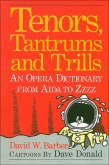 Tenors, Tantrums and Trills