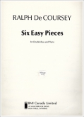DeCoursey, - Six Easy Pieces for Bass and Piano (BERAN)