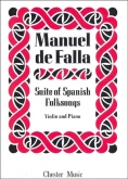 de Falla - Suite of Spanish Folksongs for Violin (CHESTER)