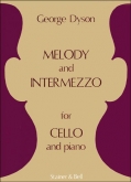 Dyson - Melody and Intermezzo for Cello and Piano (S&B)
