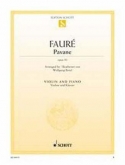 Faure - Pavane Op. 50 for Violin and Piano (SCHOTT)