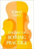 The Art of Bowing Practice