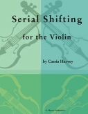 Serial Shifting for the Violin