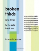 Broken Thirds (One String) for the Cello, Book Two