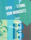 Open String Bow Workouts for Viola, Book One