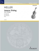 Heller - Inner Dialogue for Solo Cello (SCHOTT)