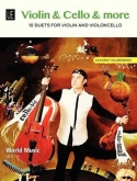 Violin & Cello & more 10 Duets for Violin and Violoncello
