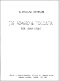 Jamieson - Jig, adagio and toccata for Solo Cello