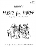 Music for Three (Bb Clarinet) - Vol. 1