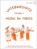 Music for Three Intermediate (Violin) - Vol. 2