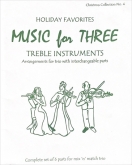 Music for Three Treble Instruments: Christmas Collection No. 4