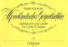 Alpenländisches Geigenbuchlein Book 1 for 2-3 Violins