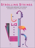 Strolling Strings: Strolling Around the World - Cello