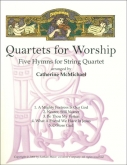Quartets for Worship: Five Hyms for String Quartet