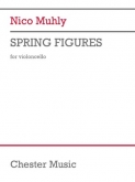 Muhly - Spring Figures for Solo Cello (CHESTER)