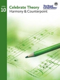 Celebrate Theory - Level 10 - Harmony & Counterpoint