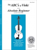 The ABCs of Viola for the Absolute Beginner, Viola Book 1