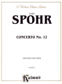 Spohr - Violin Concerto No. 12, Op. 79 (KAL)