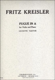 Tartini-Kreisler - Fugue in A for Violin and Piano (FISCH)