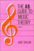 The AB Guide to Music Theory, Part I