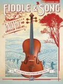 Fiddle & Song: A Sequenced Guide to American Fiddling Piano Acc.
